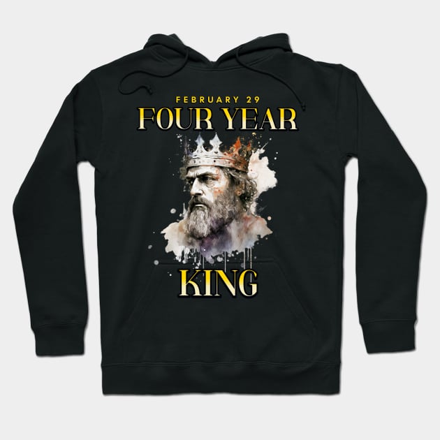 Four Year King | Leap Year Birthday Party Hoodie by Alaigo